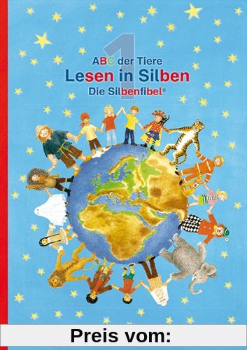 ABC der Tiere 1 · Lesen in Silben (Die Silbenfibel®) · Ausgabe Bayern: LehrplanPLUS Bayern: Zulassungs-Nr. ZN 103/14-GS
